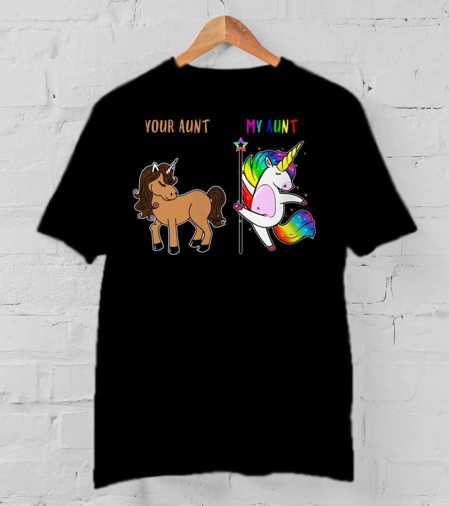 Your Aunt My Aunt Unicorn Dance Rainbow Star Fun T-Shirt