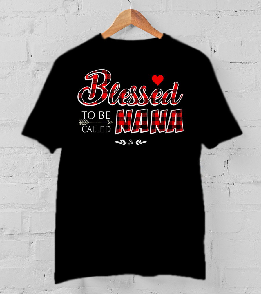 Blessed To Be Called Nana Buffalo Plaid Heart T-Shirt
