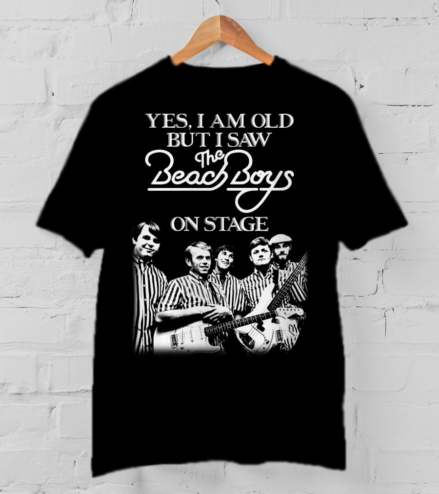Yes I Am Old But I Saw The Beach Boys On Stage T-Shirt