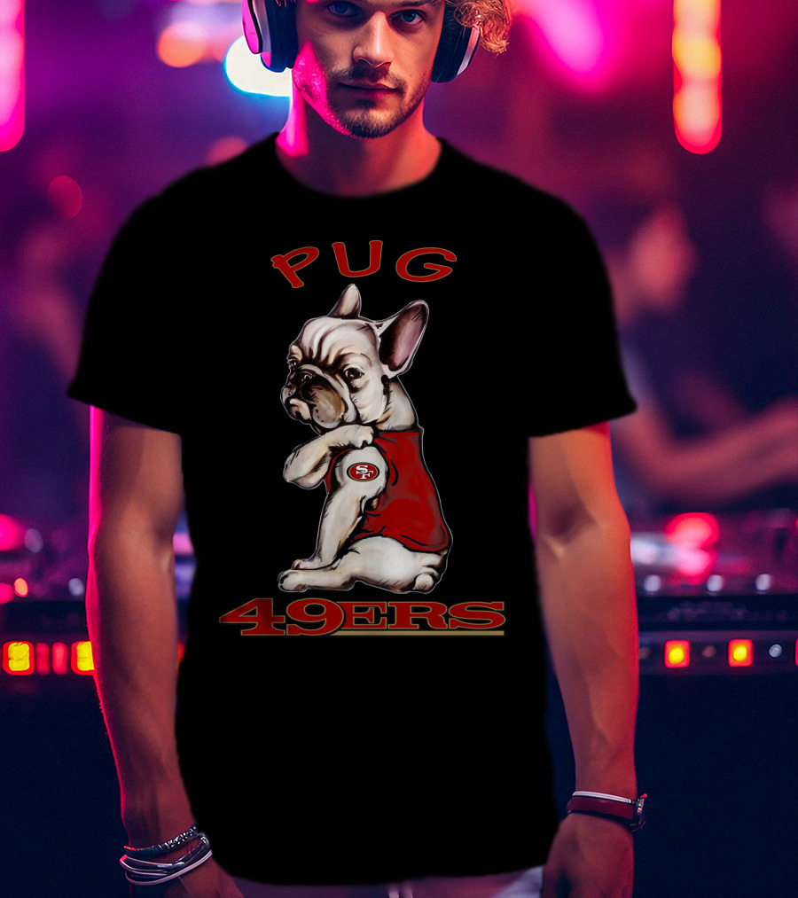 Pug 49ers San Francisco Nfl Dog T-Shirt