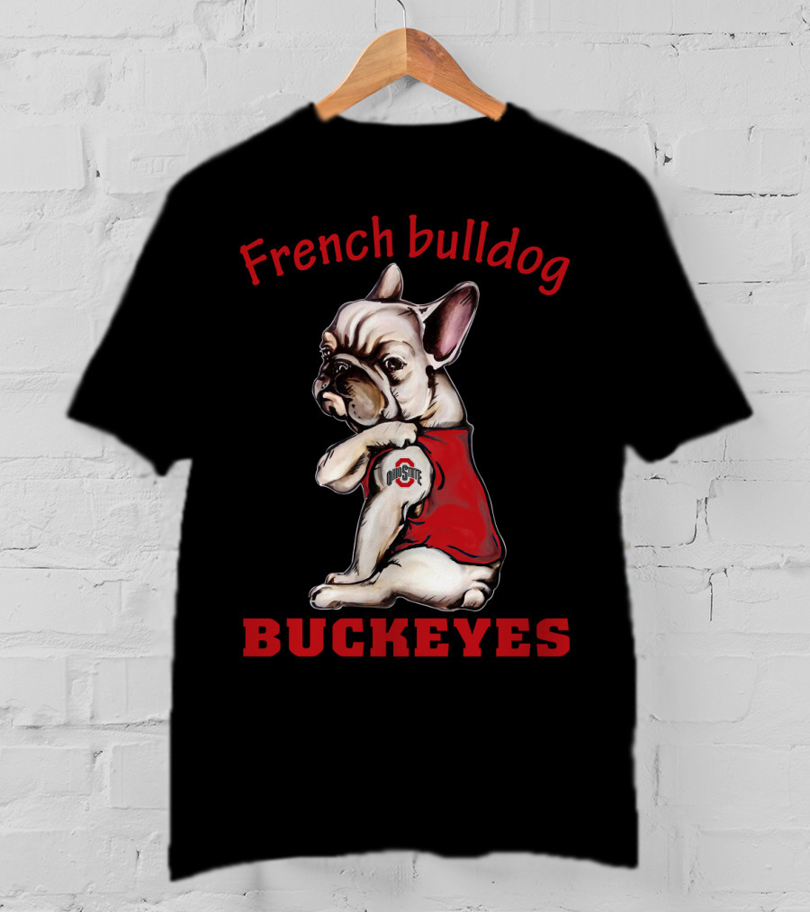 French Bulldog Buckeyes Ohio State Osu T-Shirt