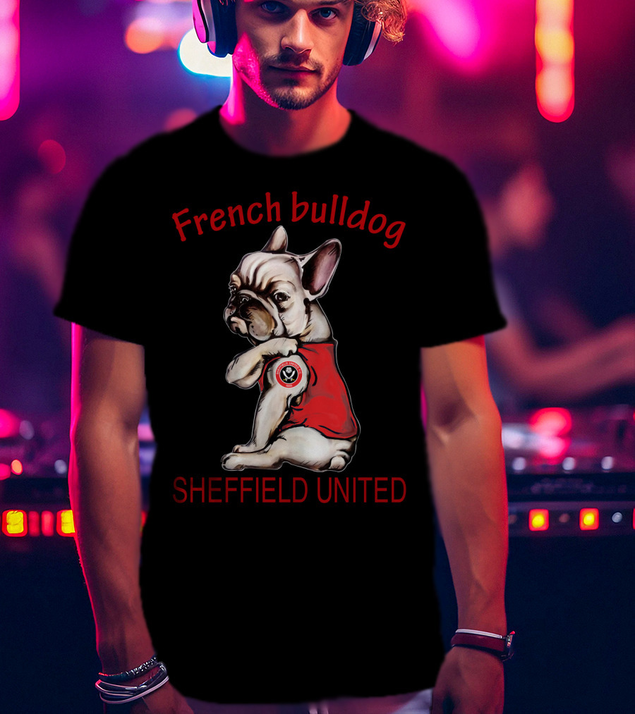 French Bulldog Sheffield United T-Shirt