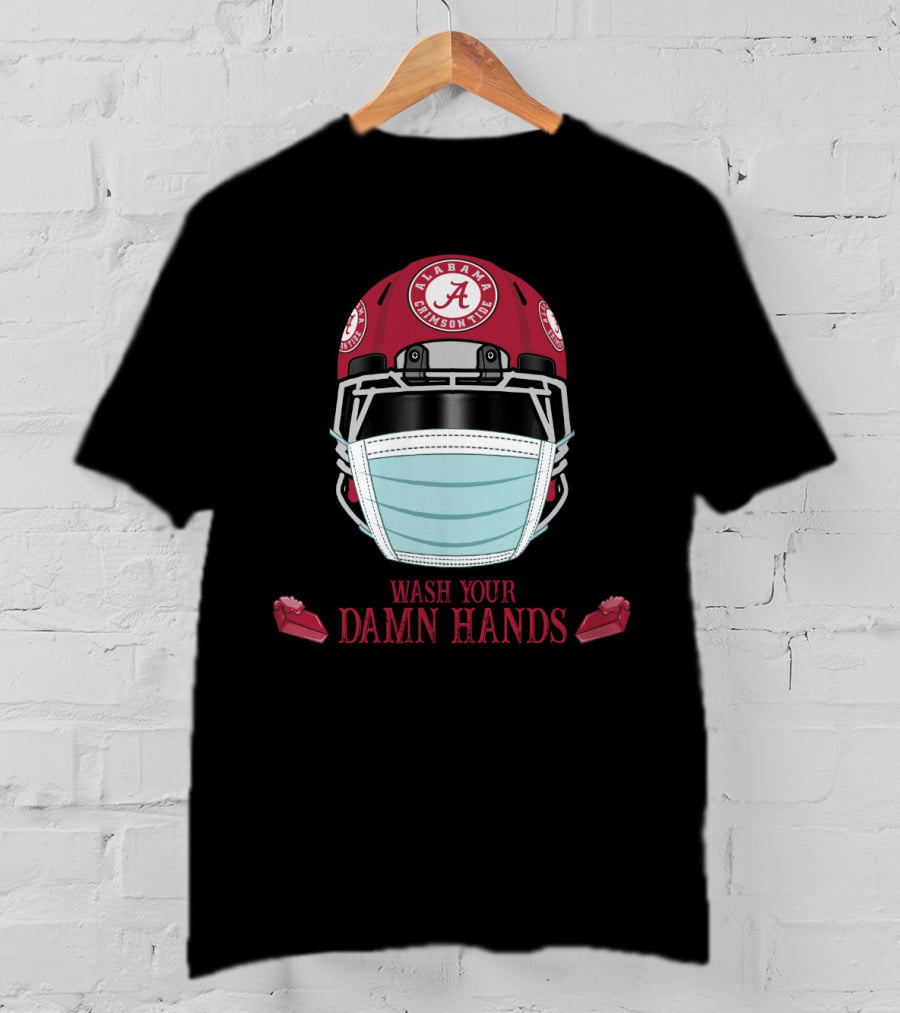 Alabama Crimson Tide Helmet Wash Your Damn Hands T-Shirt