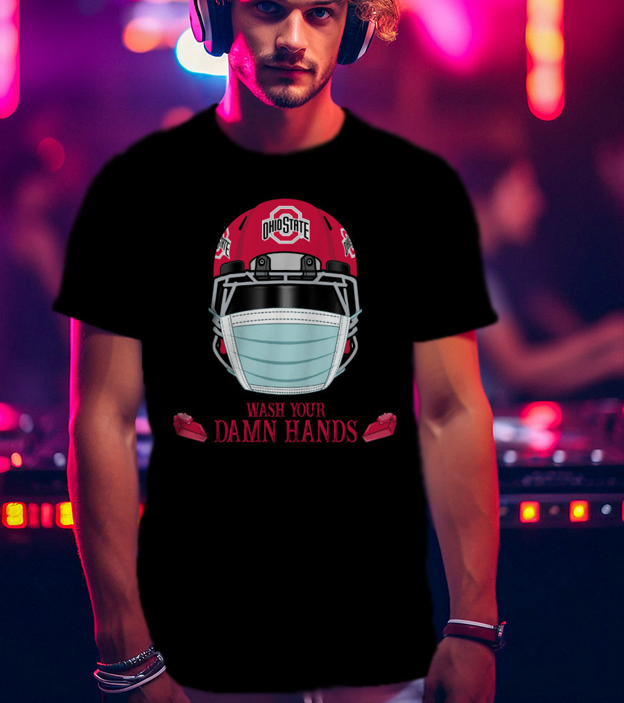 Ohio State Buckeyes Helmet Wash Your Damn Hands T-Shirt
