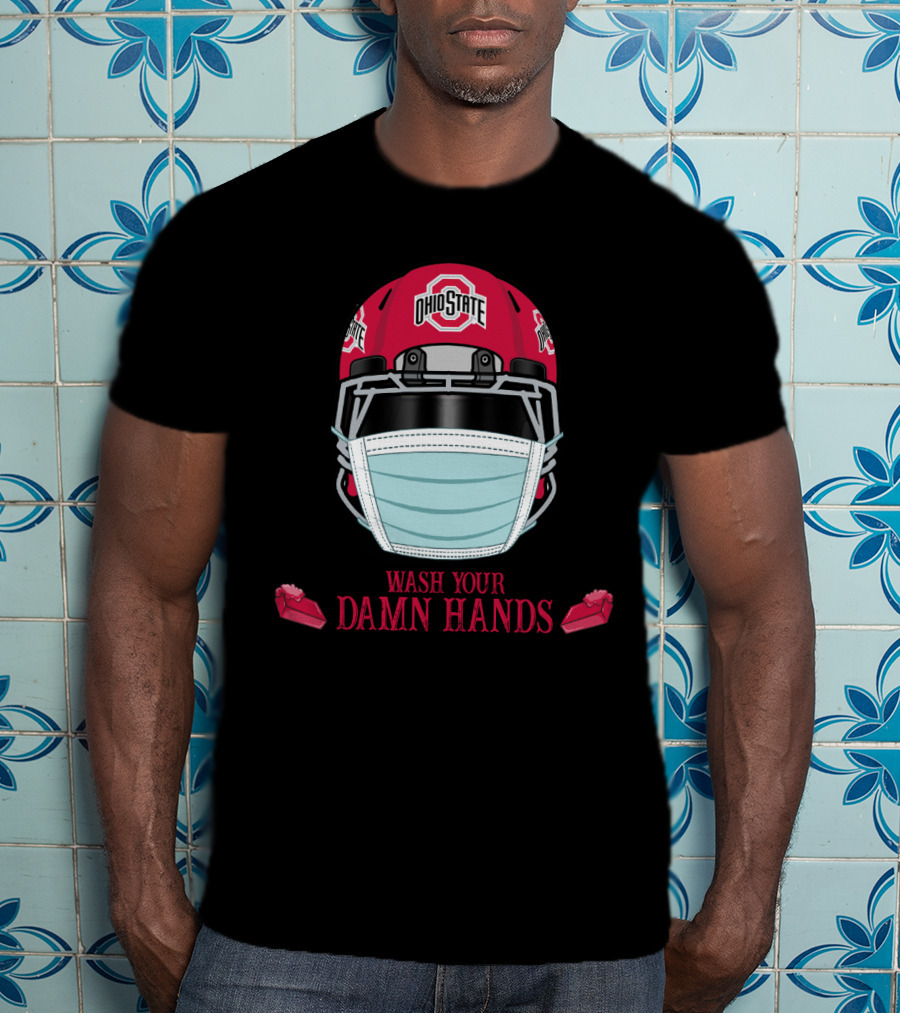 Ohio State Buckeyes Helmet Wash Your Damn Hands T-Shirt
