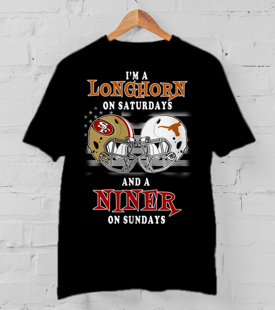 I'm A Longhorn On Saturdays And A Niner On Sundays T-Shirt