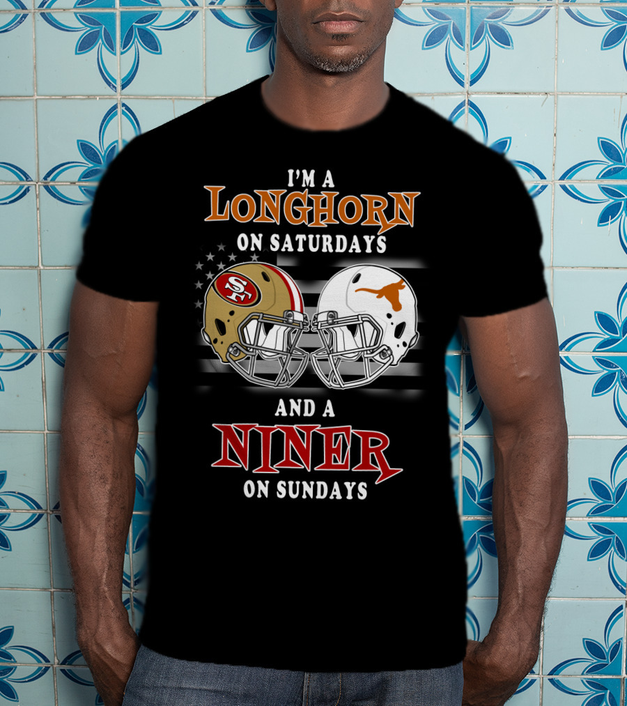 I'm A Longhorn On Saturdays And A Niner On Sundays T-Shirt