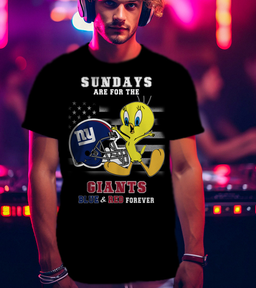 Sundays Are For The Giants Blue And Red Forever Tweety Football Helmet T-Shirt