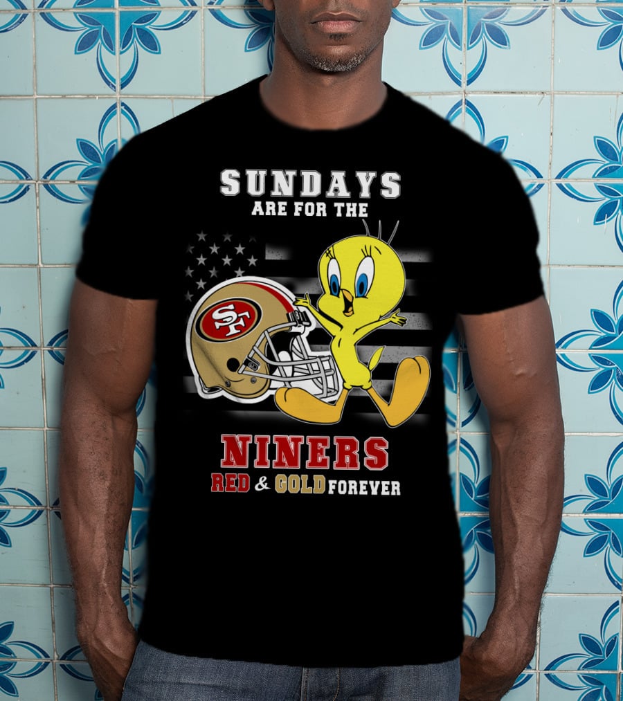Sundays Are For The 49ers Red And Gold Forever Tweety Football Helmet T-Shirt