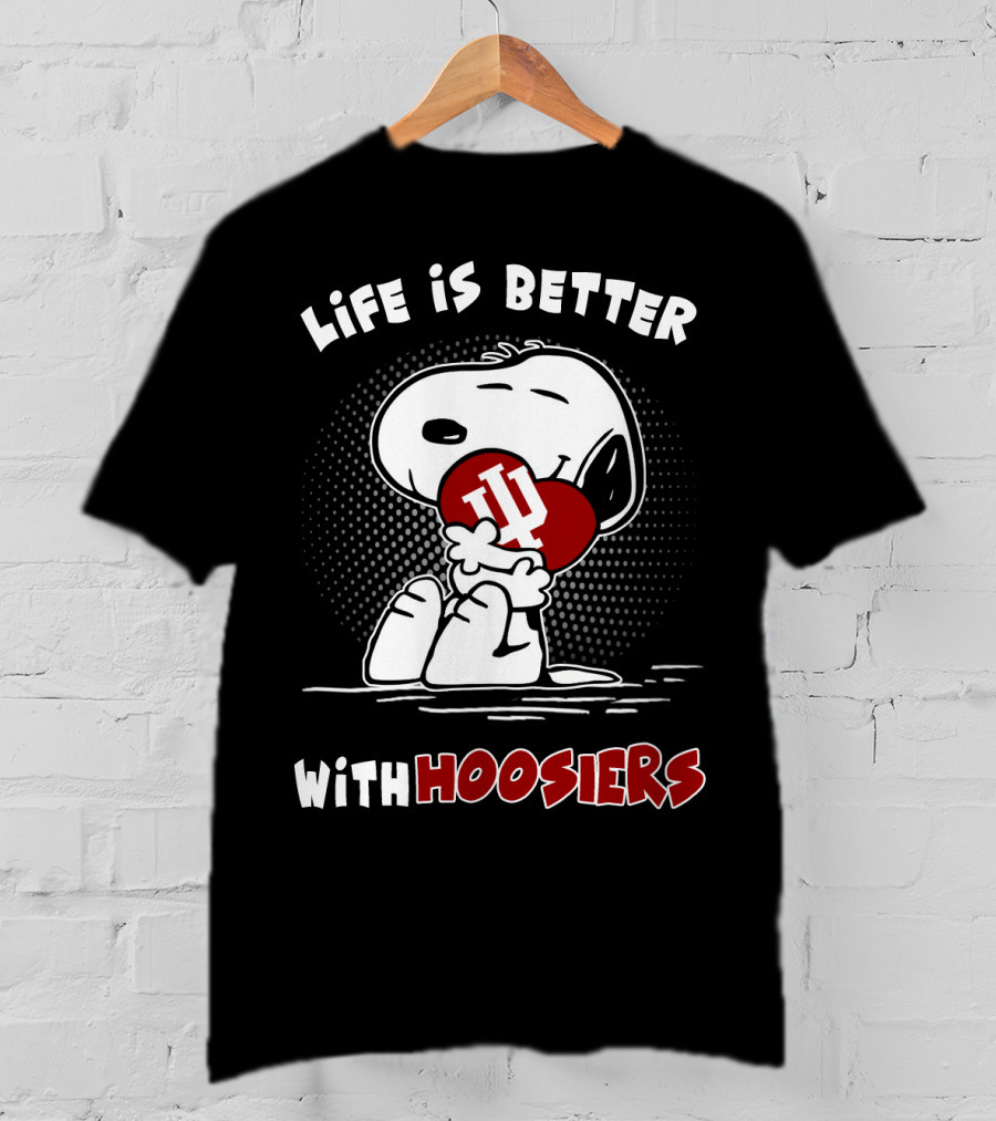 Life Is Better With Hoosiers Snoopy IU Heart T-Shirt