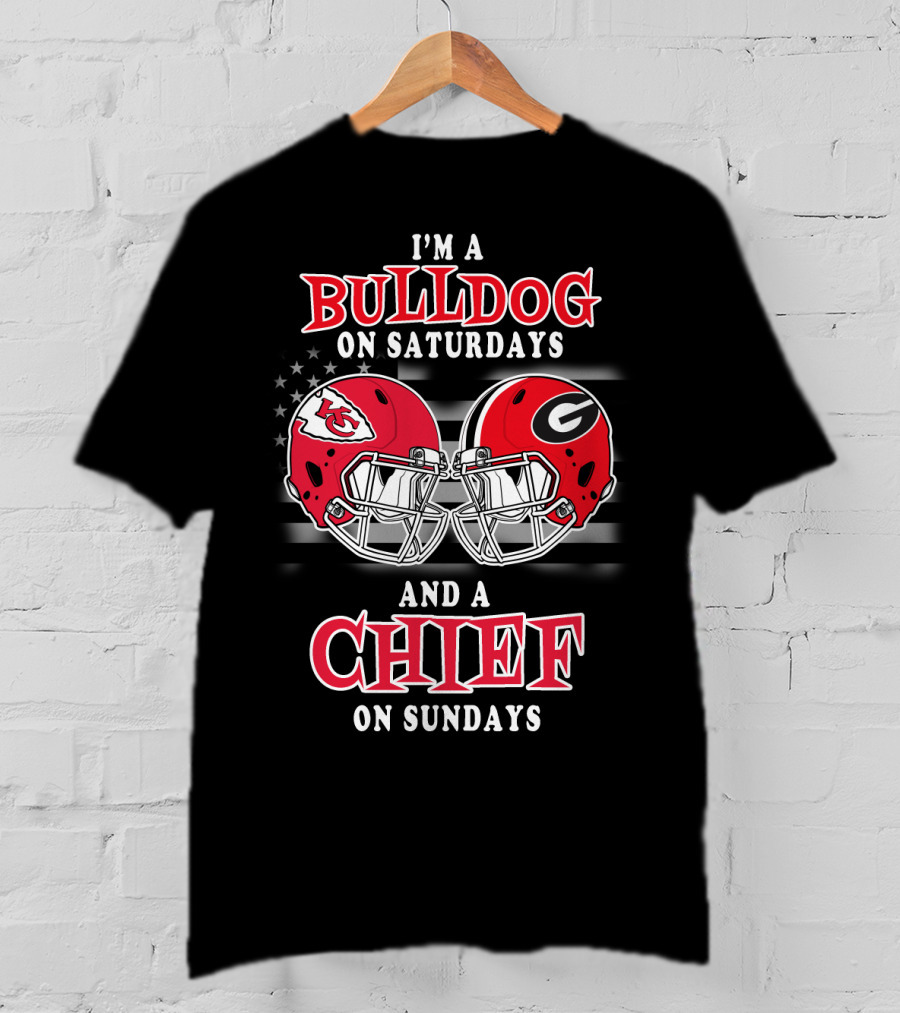 I'm A Bulldog On Saturdays And A Chief On Sundays T-Shirt