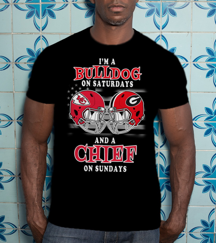 I'm A Bulldog On Saturdays And A Chief On Sundays T-Shirt
