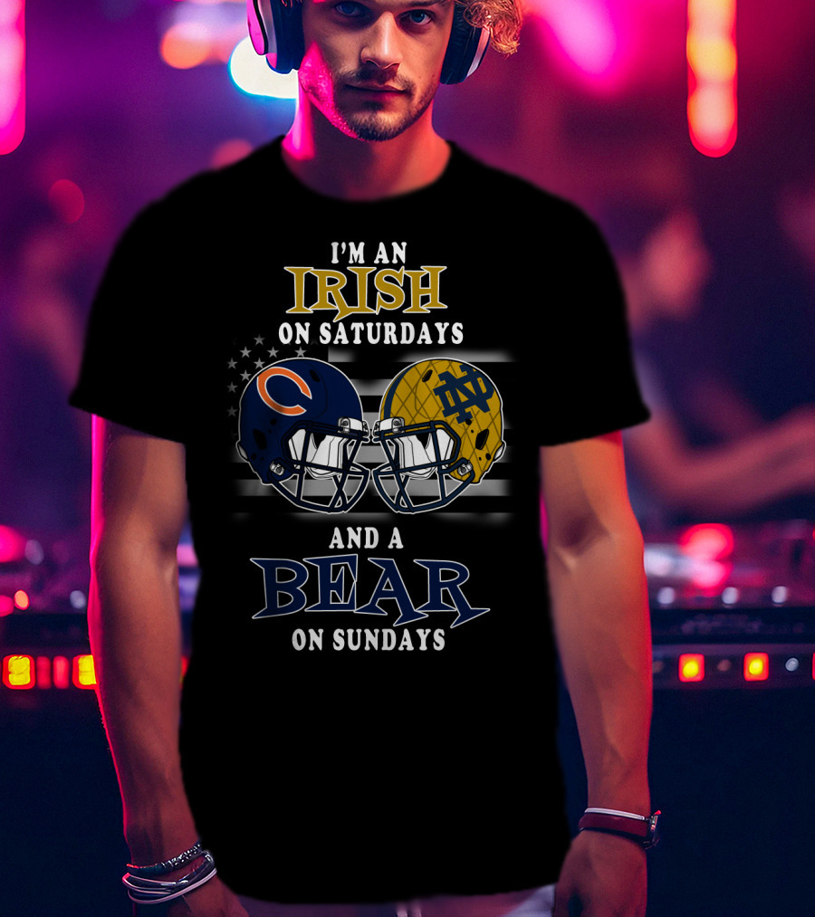 I'm An Irish On Saturdays And A Bear On Sundays T-Shirt
