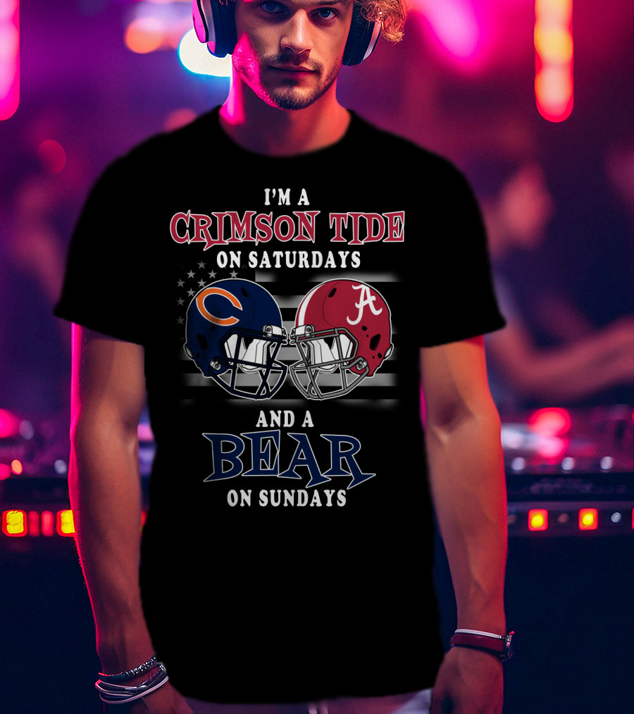 I'm A Crimson Tide On Saturdays And A Bear On Sundays T-Shirt