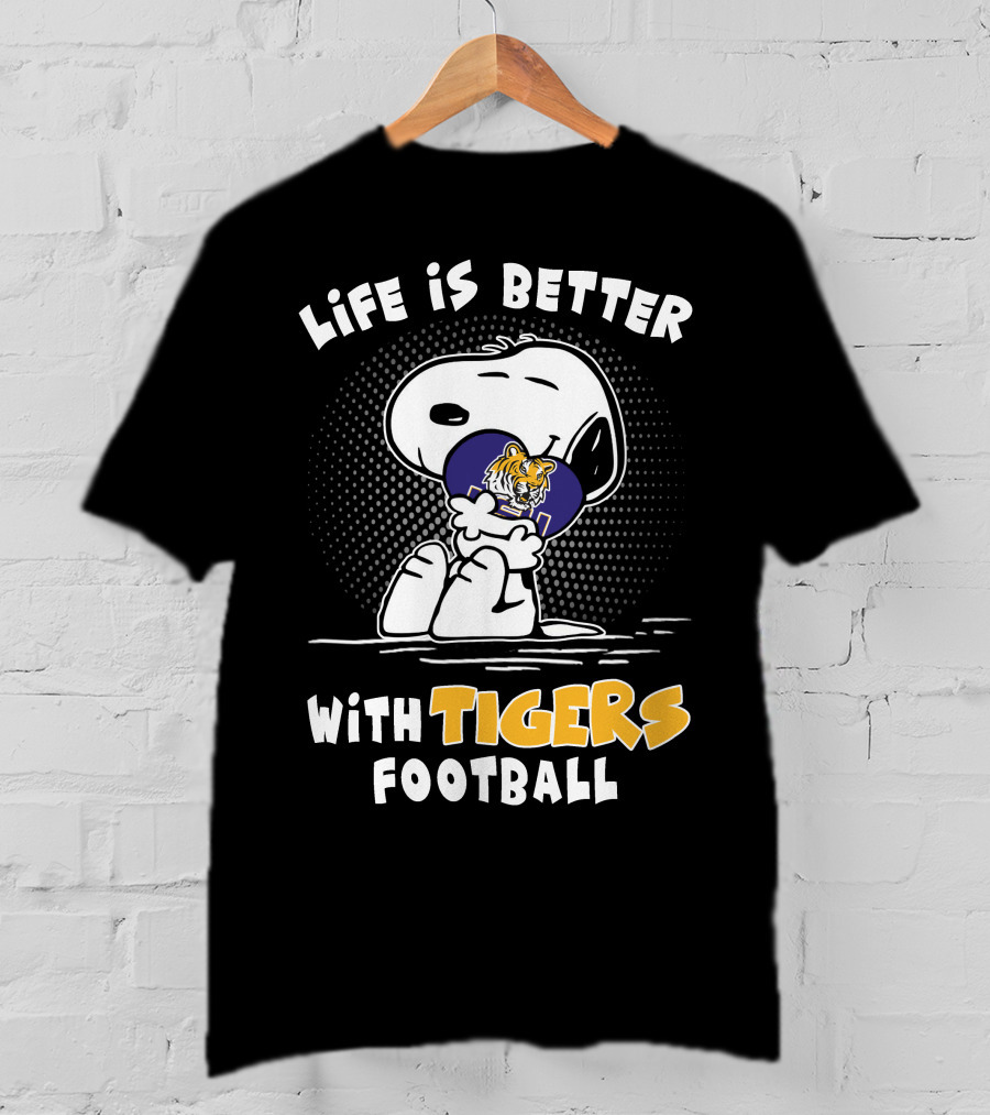 Life Is Better With Lsu Tigers Football T-Shirt