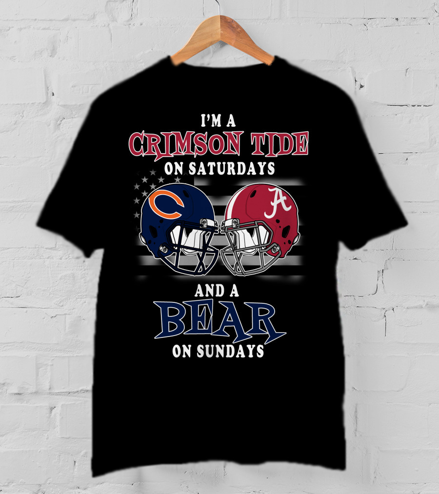 I'm A Crimson Tide On Saturdays And A Bear On Sundays T-Shirt