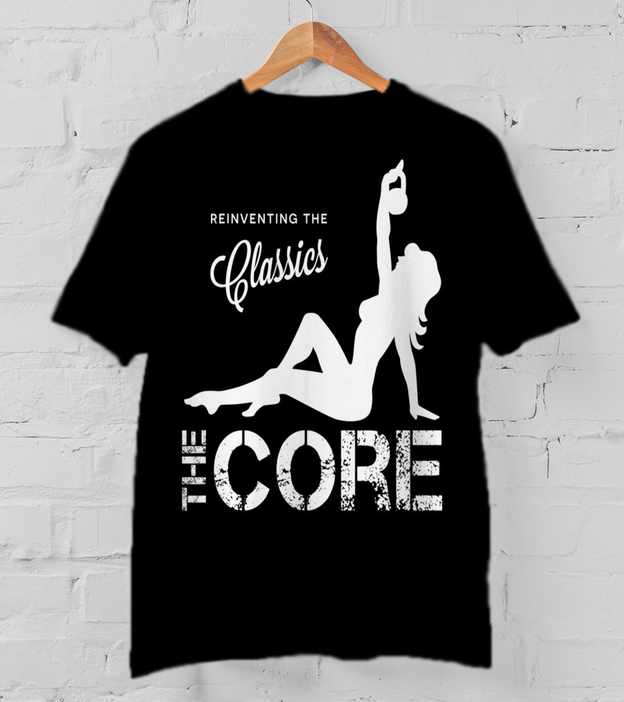 Reinventing The Classics The Core T-Shirt