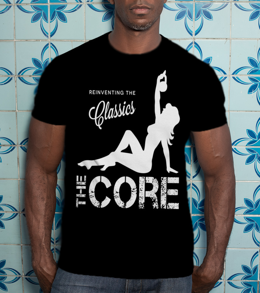 Reinventing The Classics The Core T-Shirt