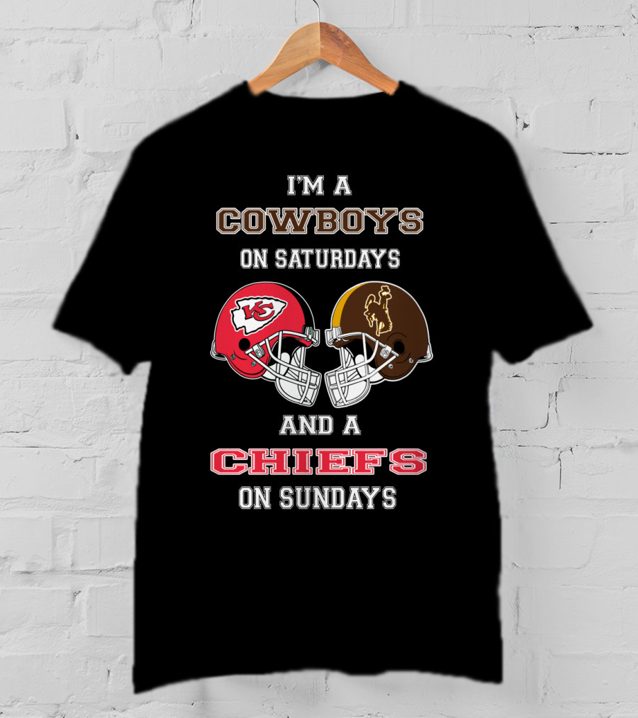 I'm A Cowboys On Saturdays And A Chiefs On Sundays T-Shirt