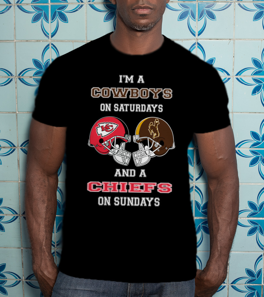 I'm A Cowboys On Saturdays And A Chiefs On Sundays T-Shirt