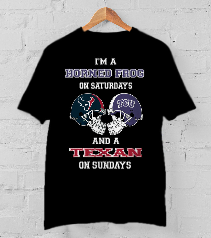 Horned Frog On Saturdays And A Texan On Sundays T-Shirt