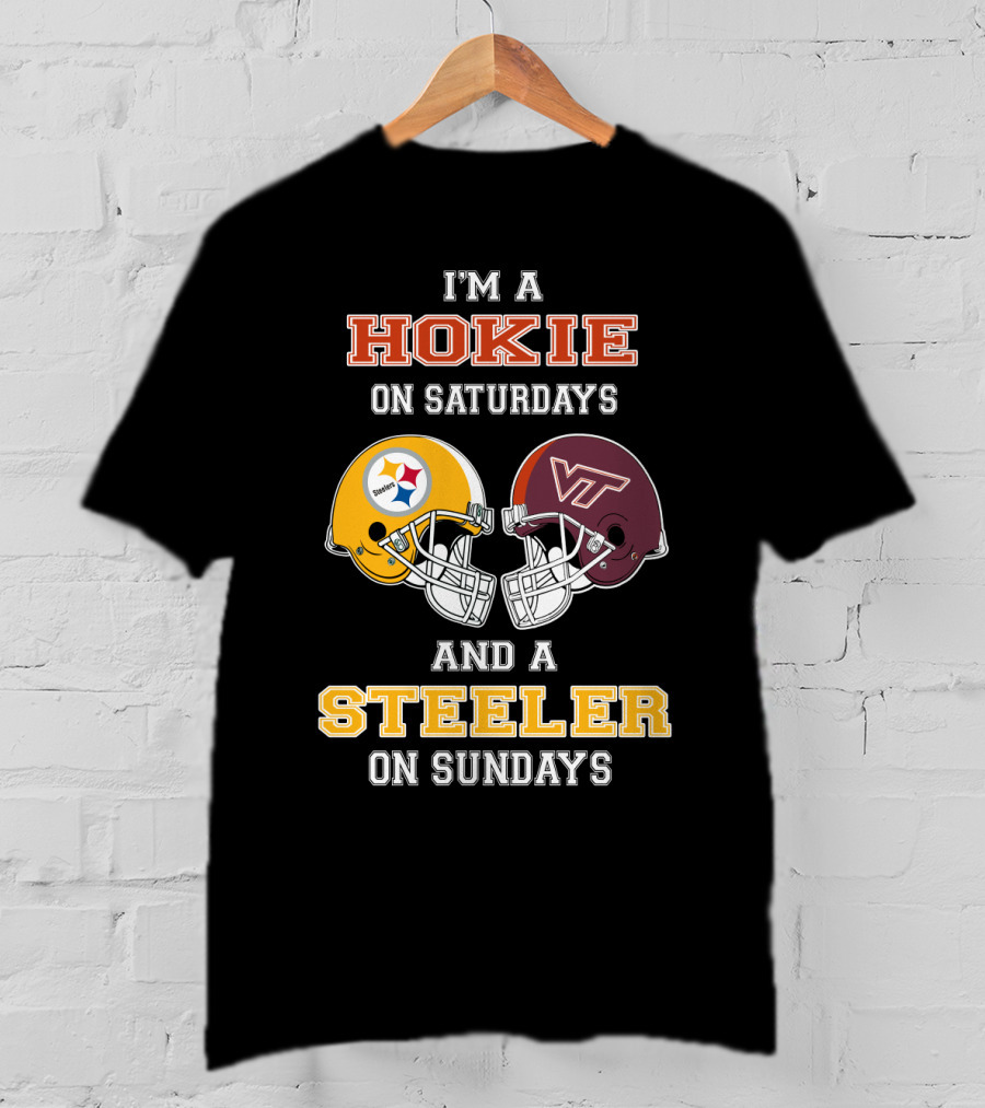 I'm A Hokie On Saturdays And A Steeler On Sundays T-Shirt