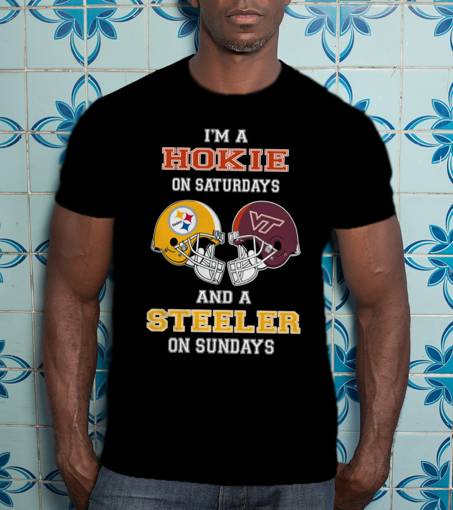 I'm A Hokie On Saturdays And A Steeler On Sundays T-Shirt