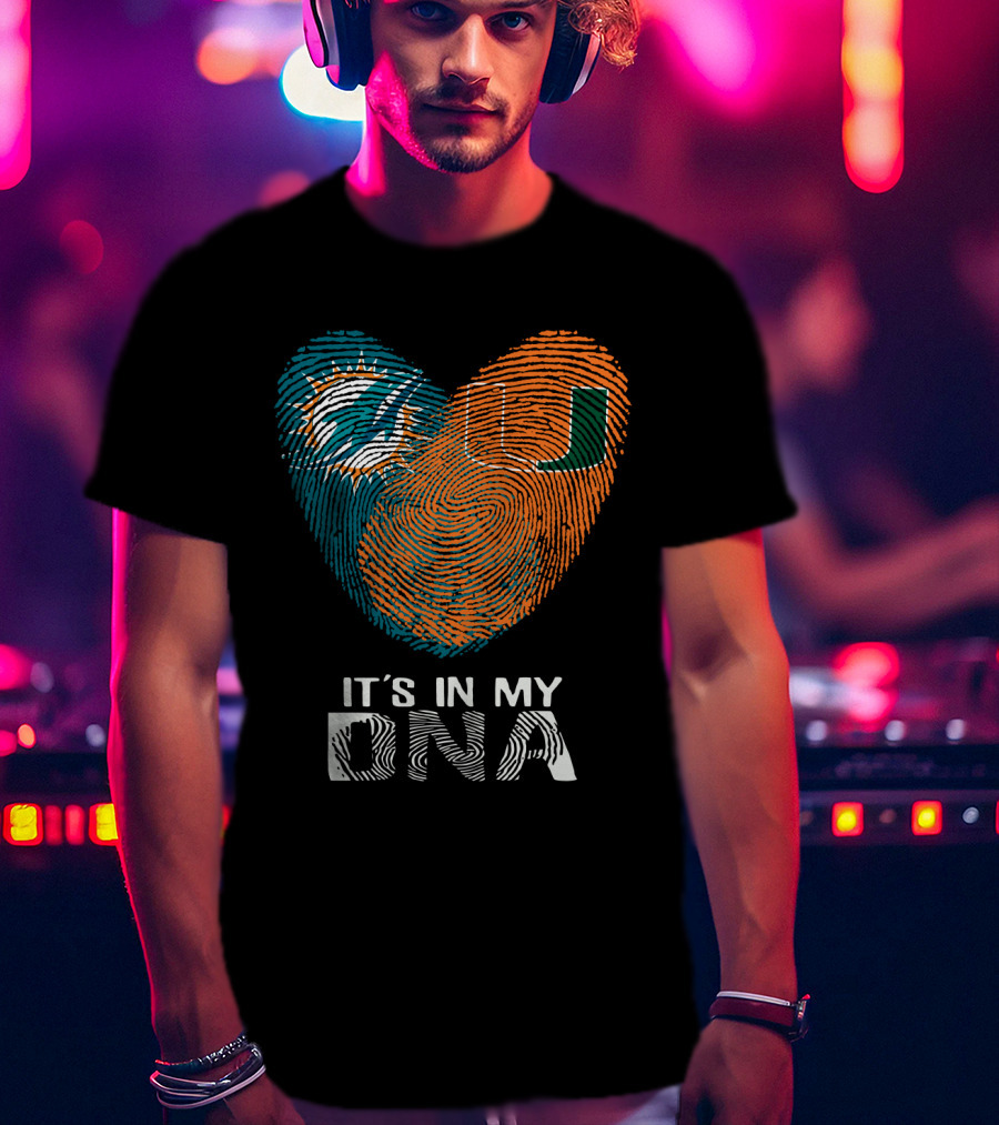 Miami Dolphins Hurricanes It's In My DNA T-Shirt