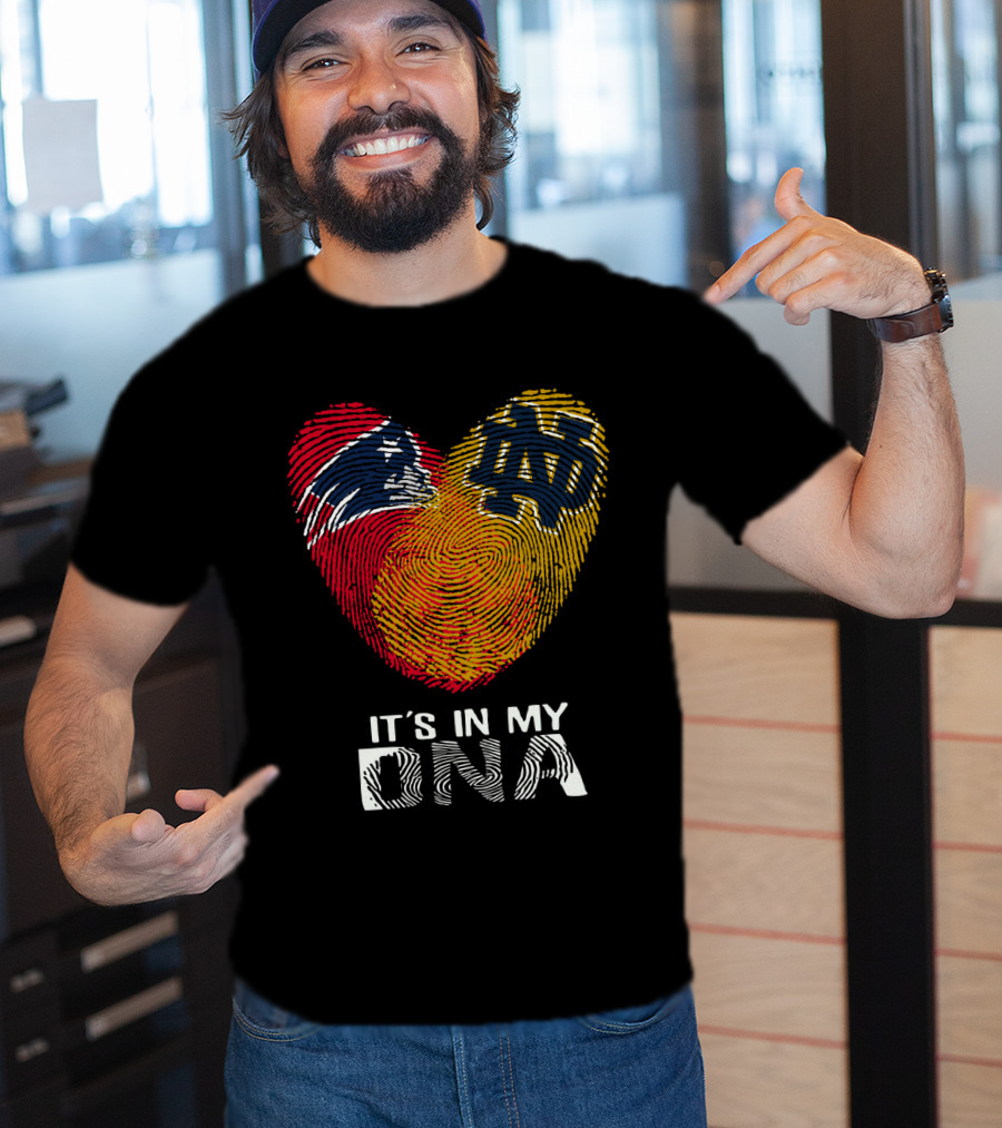 Patriots Notre Dame It's In My DNA Fingerprint Heart T-Shirt