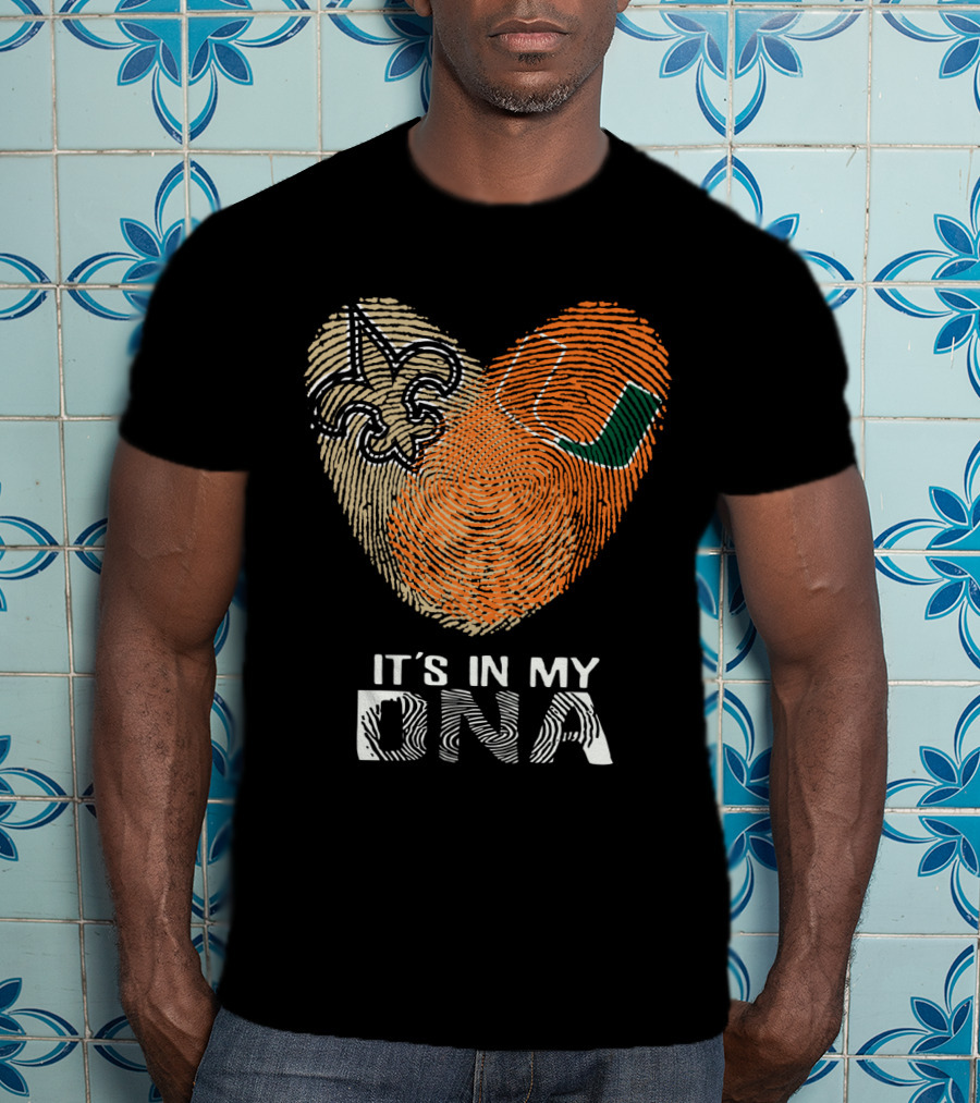 Saints Hurricanes It's In My DNA Fleur De Lis And Fingerprint Heart T-Shirt