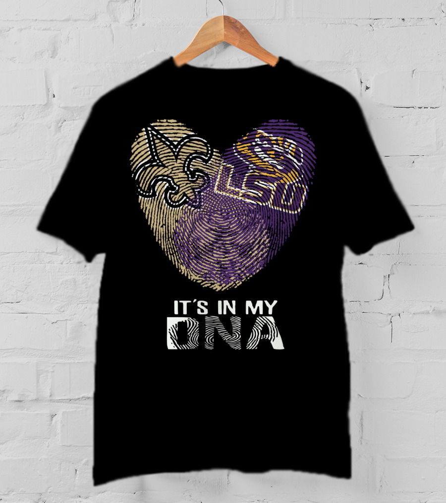 Saints LSU It's In My DNA T-Shirt