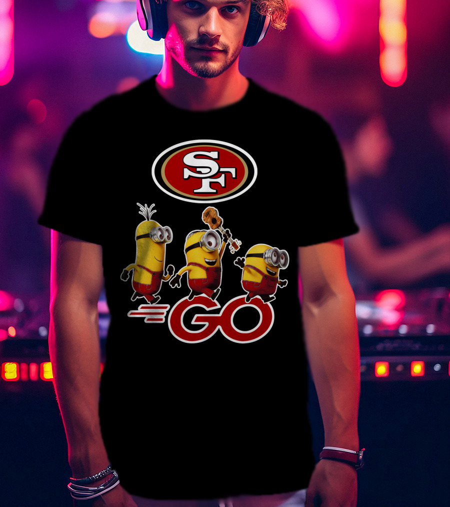 49ers Sf Minions Go T-Shirt