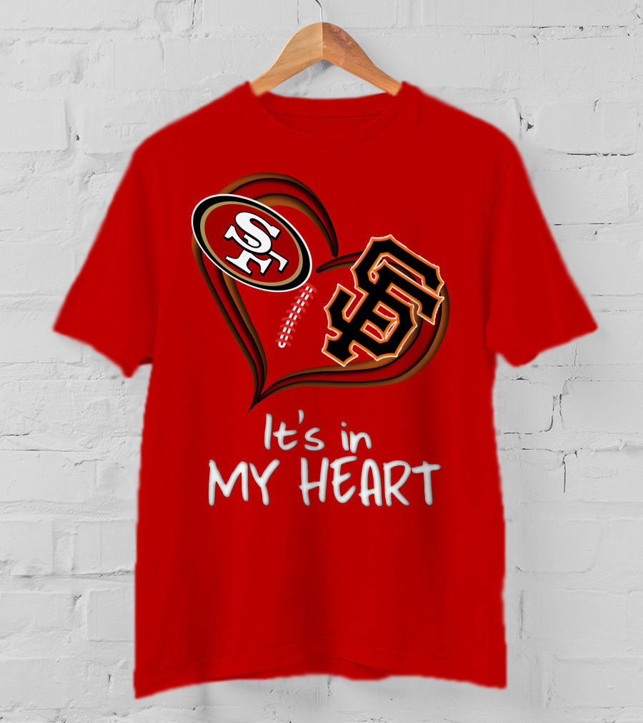 49ers Giants It's In My Heart T-Shirt