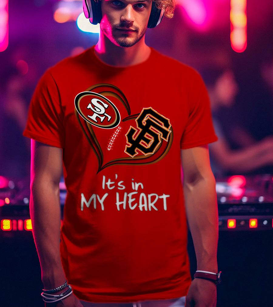 49ers Giants It's In My Heart T-Shirt