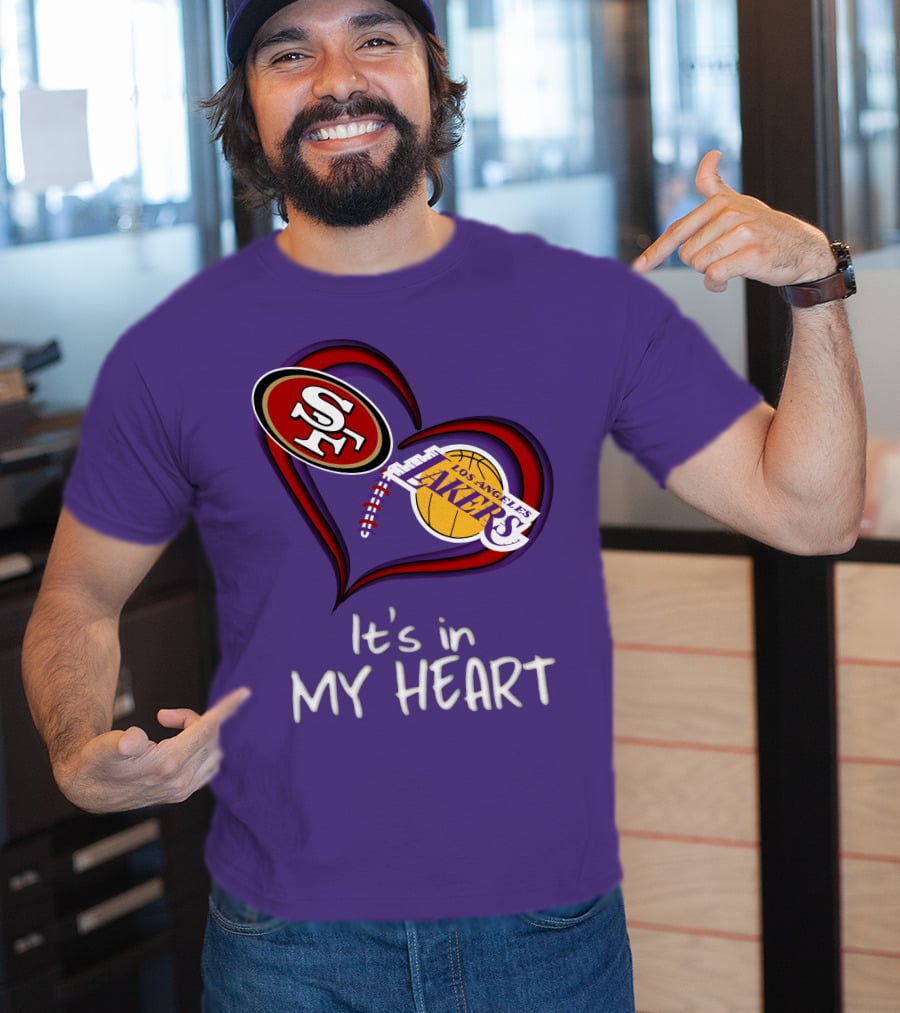 49ers And Los Angeles Lakers Logos In Heart Shape It's In My Heart T-Shirt