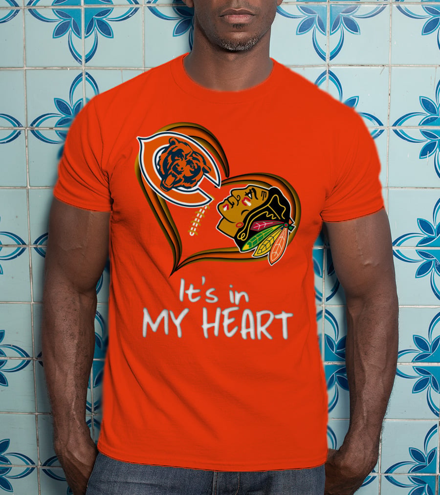 Bears Blackhawks It's In My Heart T-Shirt
