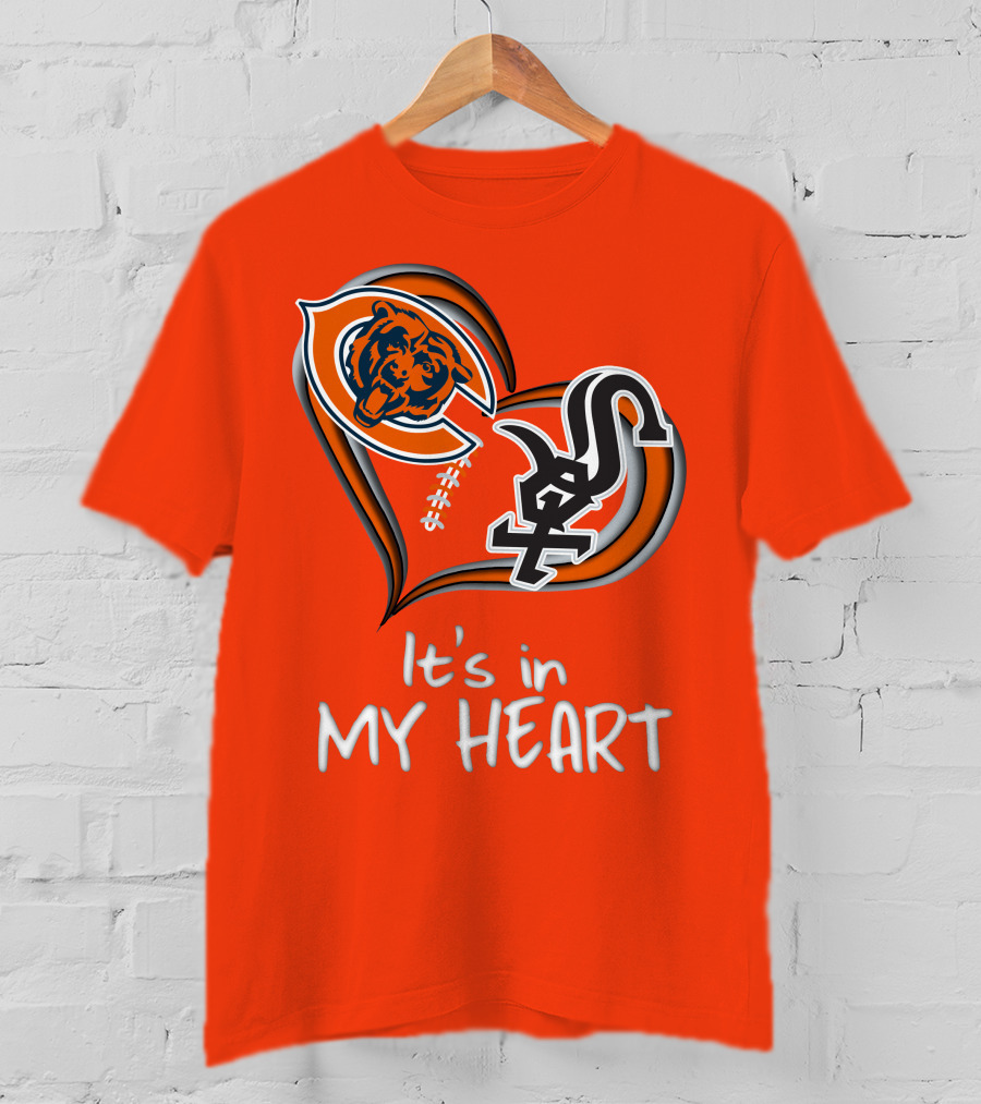 Bears White Sox It's In My Heart T-Shirt