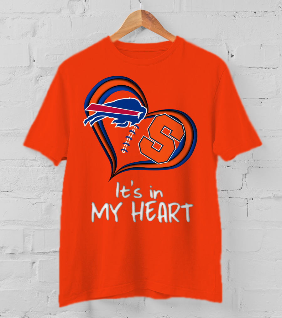 Buffalo Bills Syracuse It's In My Heart T-Shirt