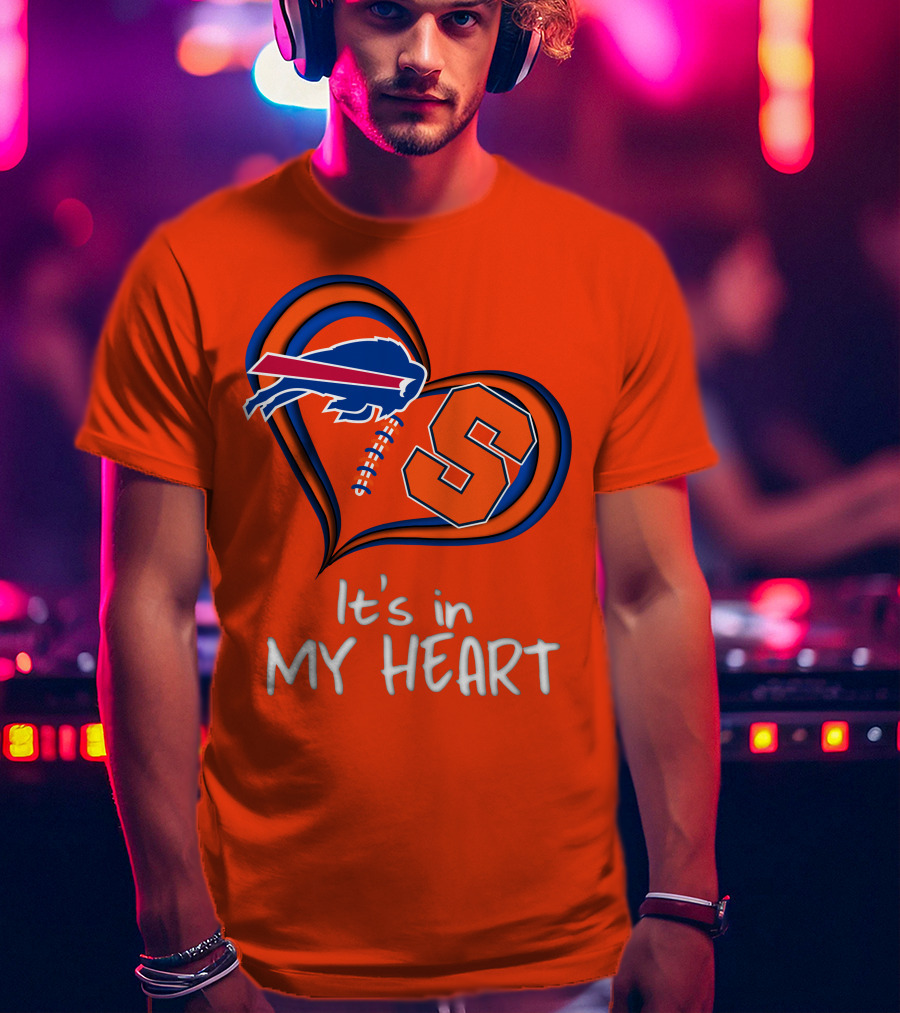 Buffalo Bills Syracuse It's In My Heart T-Shirt