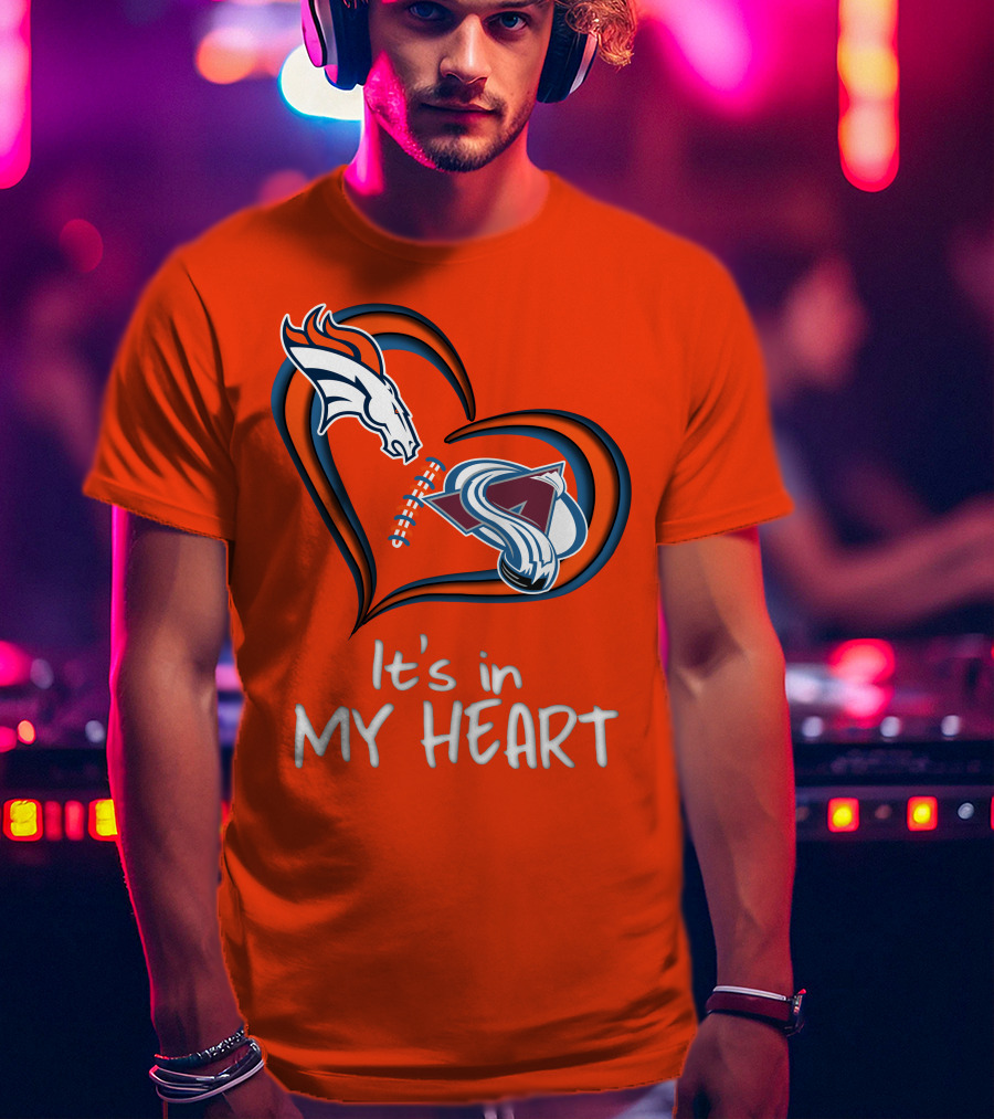 Broncos Avalanche It's In My Heart T-Shirt