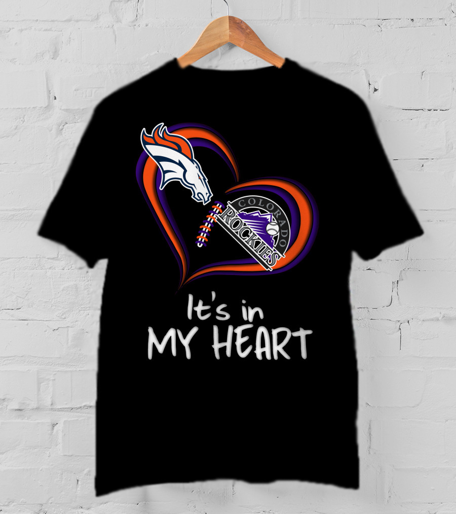 Broncos Rockies It's In My Heart Colorado T-Shirt