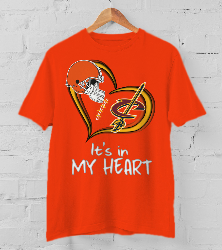 Browns Cavaliers It's In My Heart Football Basketball Cleveland Fan T-Shirt