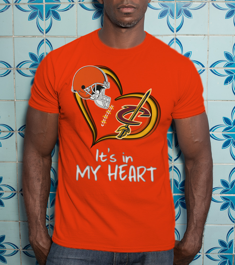 Browns Cavaliers It's In My Heart Football Basketball Cleveland Fan T-Shirt