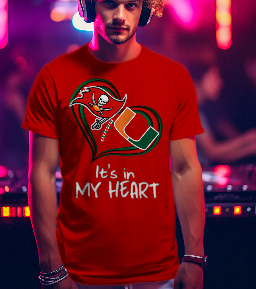Tampa Bay Buccaneers Miami Hurricanes It's In My Heart T-Shirt