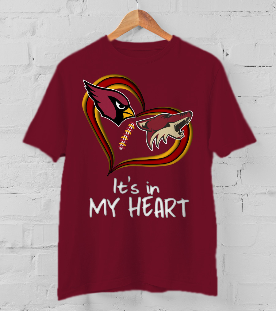 Arizona Cardinals Coyotes It's In My Heart T-Shirt