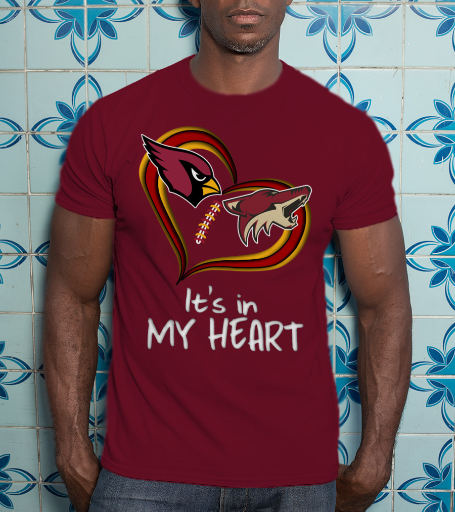 Arizona Cardinals Coyotes It's In My Heart T-Shirt
