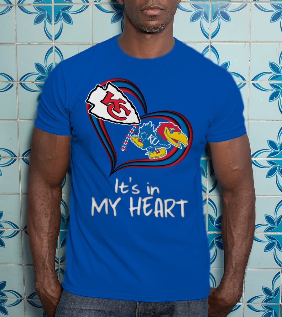 Kansas City Chiefs And Kansas Jayhawks It's In My Heart T-Shirt