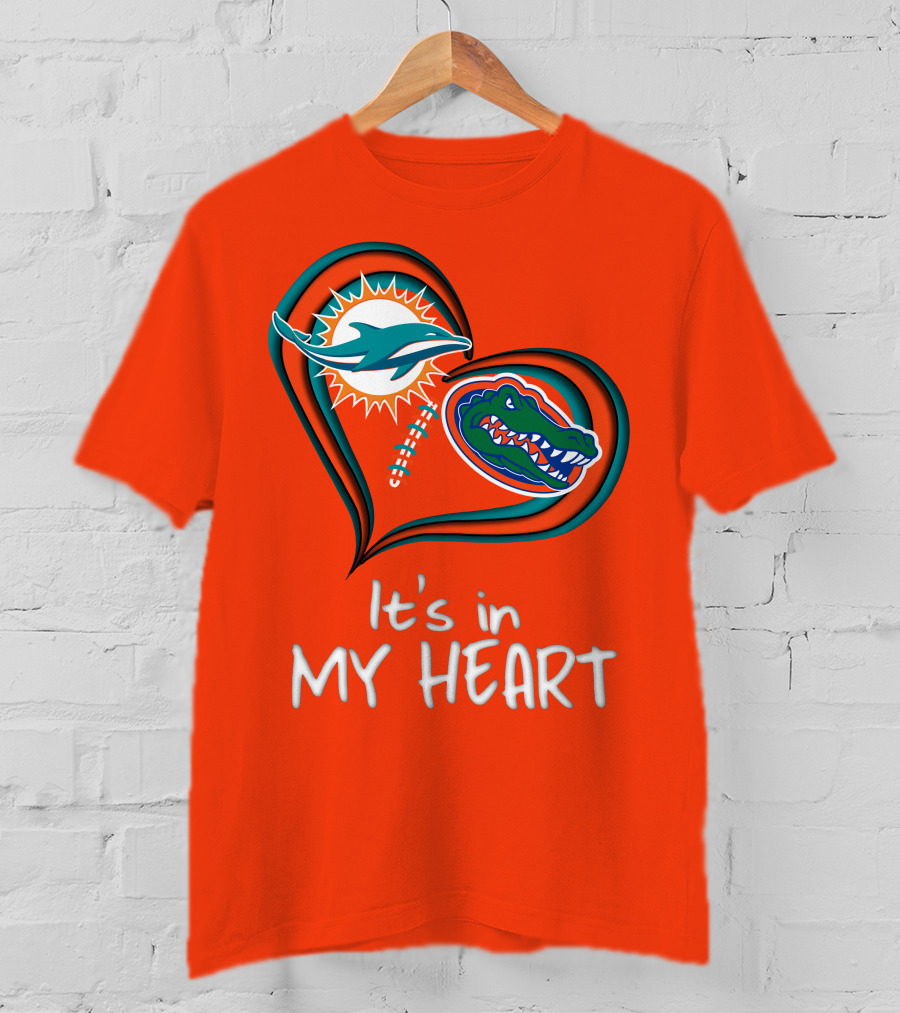 Miami Dolphins Florida Gators It's In My Heart T-Shirt