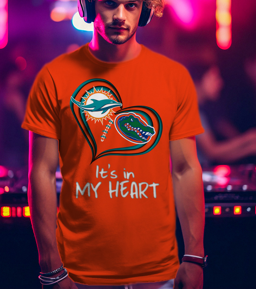 Miami Dolphins Florida Gators It's In My Heart T-Shirt