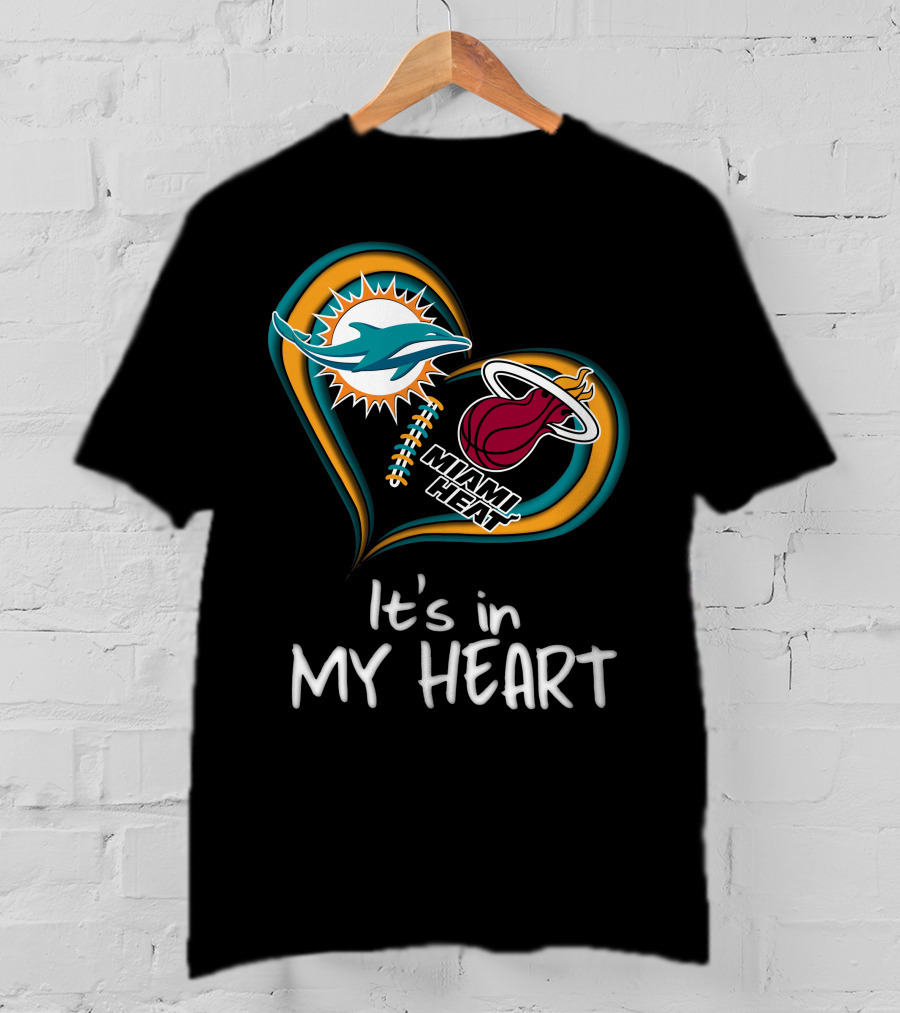 Miami Dolphins And Heat It's In My Heart T-Shirt